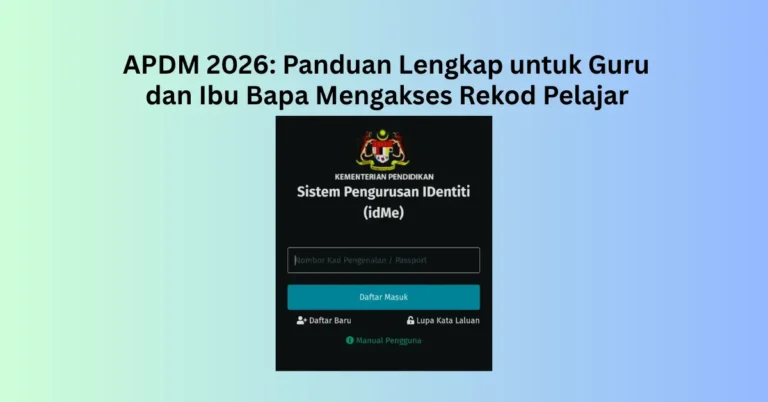 APDM 2026 Panduan Lengkap untuk Guru dan Ibu Bapa Mengakses Rekod Pelajar